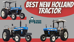 Best New Holland Tractor 2023- Features & More 