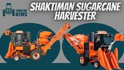 Shaktiman Sugarcane Harvester- Makes Cane Harvesting Easy