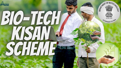 Know All About  Bio-Tech Kisan Scheme Revolutionizing Agriculture