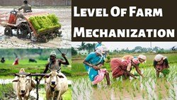 Here's Everything You Should Know About Levels of Farm Mechanization 