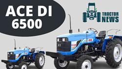 ACE DI 6500 Tractor Price, Features & Specification Review - 2023