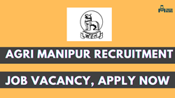 Agri Manipur Recruitment 2023: Job Vacancy for Grade-III & Grade-IV, Apply Quickly