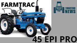 FARMTRAC 45 EPI PRO- 2022, Features, Prices & Specifications.