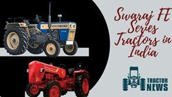 Swaraj FE Series Tractors in India 2022- Specifications