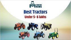 Best Tractors Under 5-6 Lakhs in India