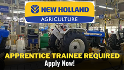 New Holland Apprentice Campus Placement 2024 Last Date: Golden Opportunity for Freshers - Hurry Now!!