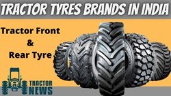 Top 5 Tractor Tires Brands In India