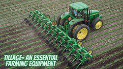 Types of Tillage Implements – Primary & Secondary Tillage Equipment