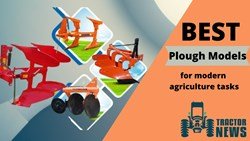 TOP 10 Plough Models For Modern Agriculture