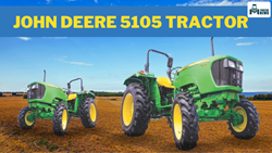 John Deere 5105 Tractor- 40 HP Power-Packed Performer for Every Indian Farmer: Features and Price in 2024