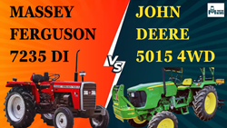 Massey Ferguson 7235 DI Vs John Deere 5015 4WD- Full Specifications, Features & Affordable Price 