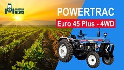 Powertrac Euro 45 Plus 4WD-2022, Features, Price, and Specifications