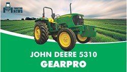 John Deere 5310 GearPro-2022, Features, Price, and Specifications