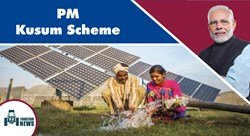  PM KUSUM Scheme: Objectives, Features, Benefits