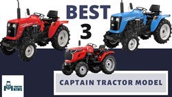 TOP 3 Captain Tractor Models- Best Budget Friendly Tractor for Farmers