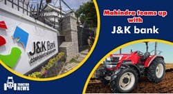 Mahindra allied with J&K Bank for affordable finance of farming equipment