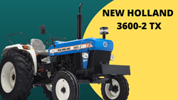 NEW HOLLAND 3600-2 TX-2022 Features, Specifications & more