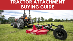 Best Guide to Buying Tractor Attachments- Tips to Avoid