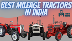 The Best Mileage Tractors in Indian Market