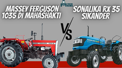 Massey Ferguson 1035 DI vs. Sonalika DI 35 RX Sikander- 2023, Specifications, And Features 