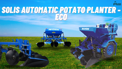 Solis Automatic Potato Planter - ECO: Efficient Planter with Cutting-Edge Technology