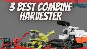 3 Best Combine Harvester Companies