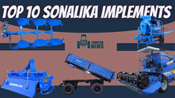 Top 10 Sonalika Farm Implements and Their Features-2023