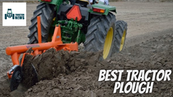 Top 5 Tractor Plough in India, Lets Learn the Importance of Ploughing in Farm