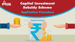 Capital Investment Subsidy Scheme Application Procedure
