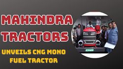 Mahindra Tractors Unveils Groundbreaking CNG Mono-Fuel Tractor at Agrovision, Nagpur